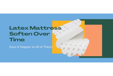 Latex Mattress Soften Over Time – Does It Happen to All of Them?