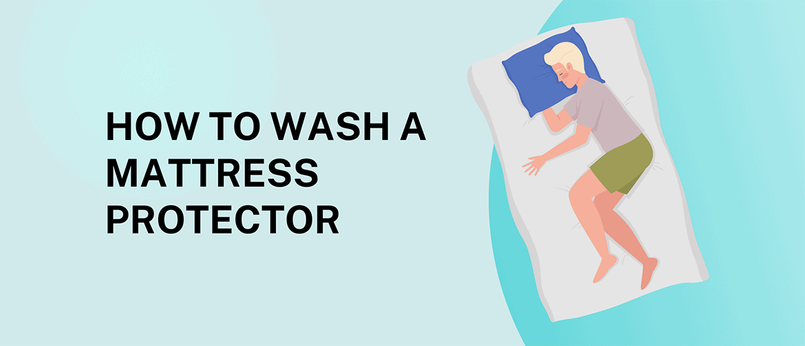 How to Wash a Mattress Protector